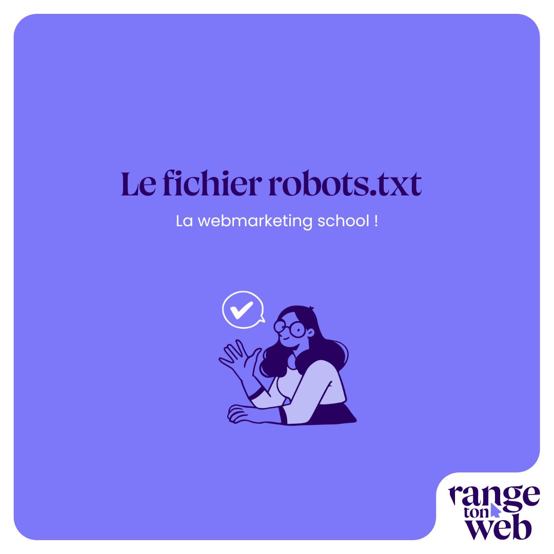 Lire la suite à propos de l’article La Webmarketing School – Le fichier robots.txt