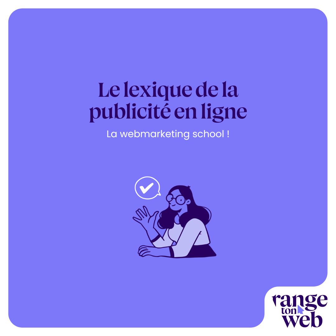 Lire la suite à propos de l’article La Webmarketing School – Le lexique SEA